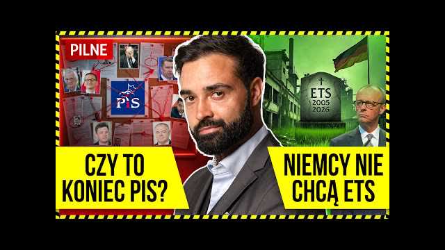 TAJEMNICE PIS - KTO WALCZY Z KIM I DLACZEGO? NIEMCY NIE CHCĄ ETS! KIEDY POLSKA BOMBA ATOMOWA?