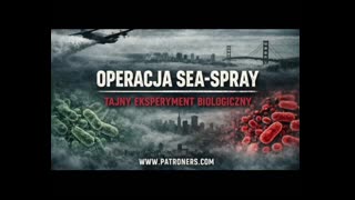 Operacja Sea-Spray  tajny eksperyment biologiczny